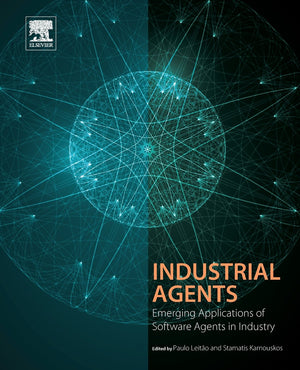Industrial Agents: Emerging Applications of Software Agents in Industry,Used