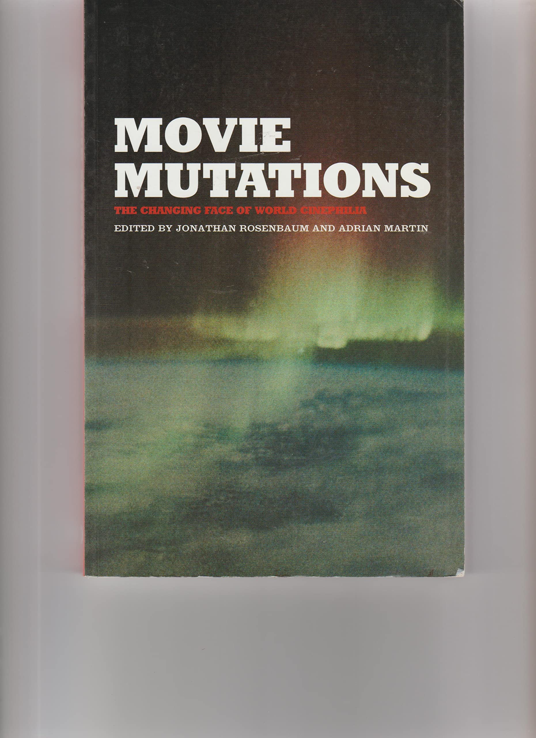 Movie Mutations: The Changing Face of World Cinephilia,Used