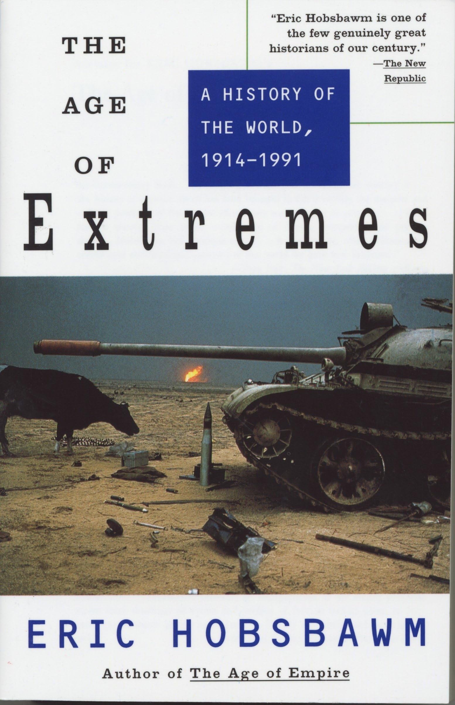 The Age of Extremes: A History of the World, 19141991,New