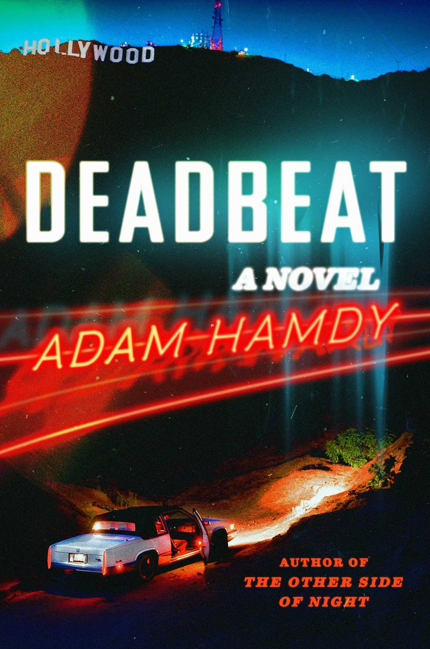 Deadbeat: A Novel,New