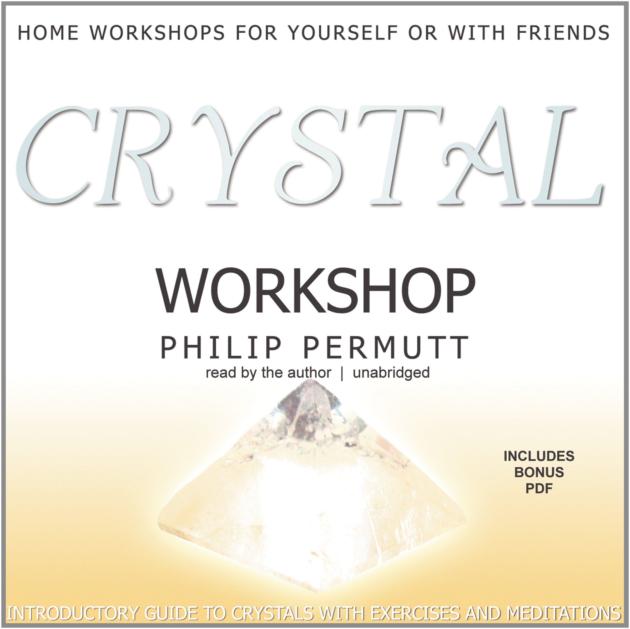 Crystal Workshop: Introductory Guide to Crystals with Exercises and Meditations,Used