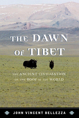 The Dawn Of Tibet: The Ancient Civilization On The Roof Of The World,Used