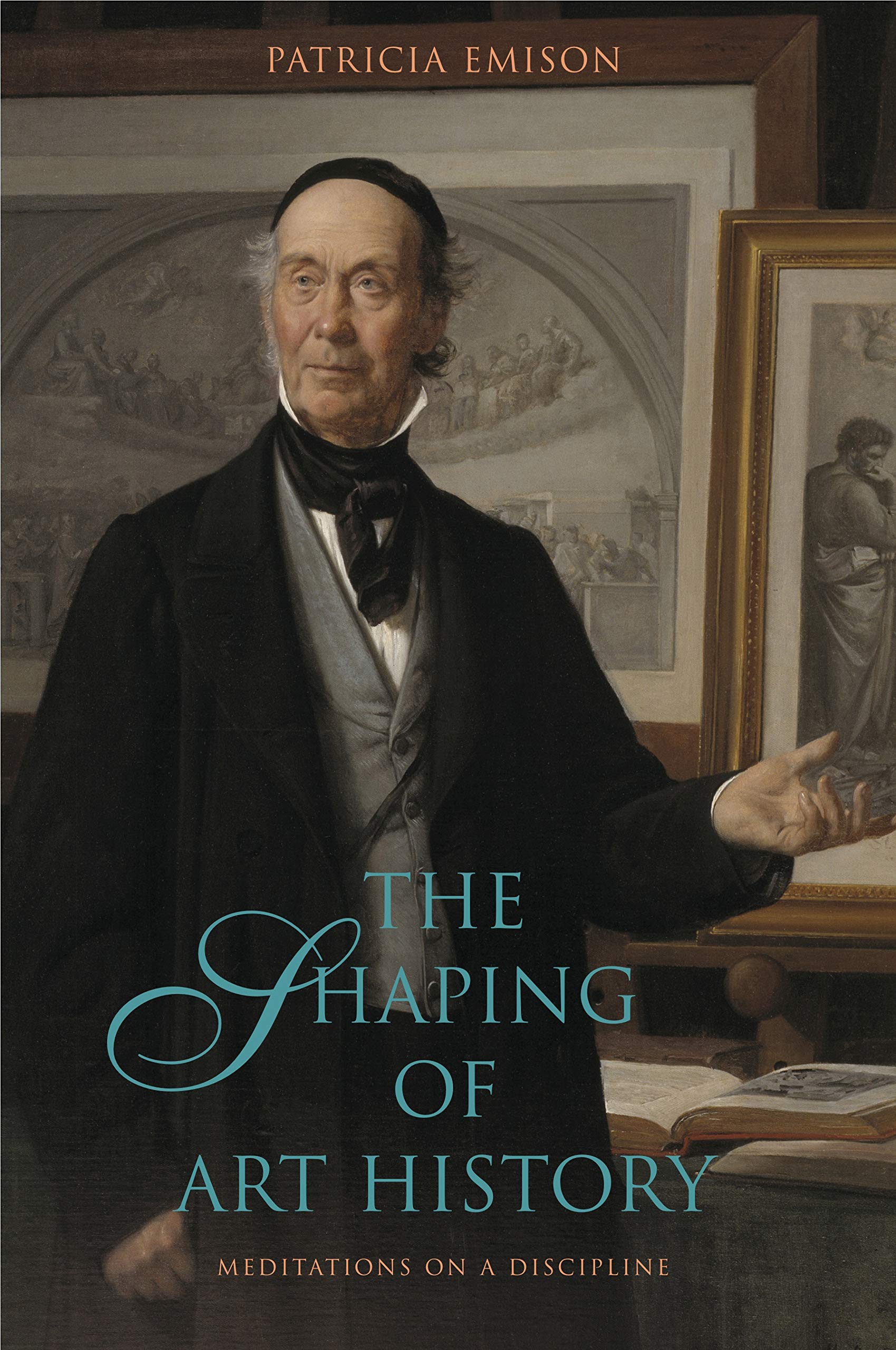 The Shaping Of Art History: Meditations On A Discipline,Used