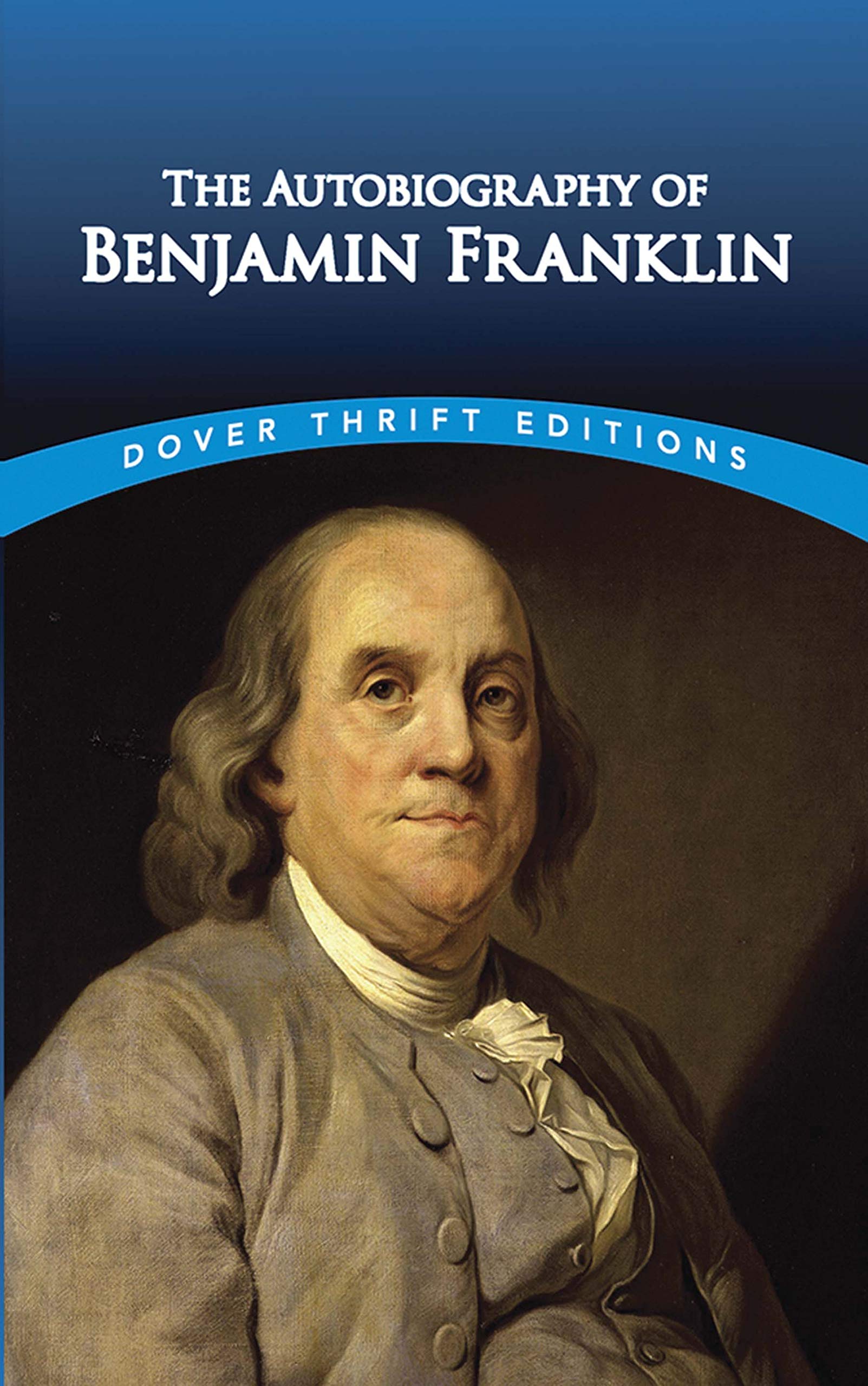 The Autobiography Of Benjamin Franklin (Dover Thrift Editions) (Dover Thrift Editions: American History)-used