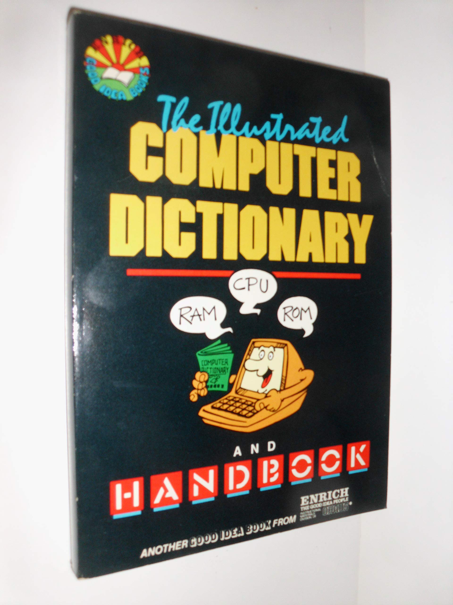 The Illustrated Computer Dictionary and Handbook (Enrich Good Idea Books),Used