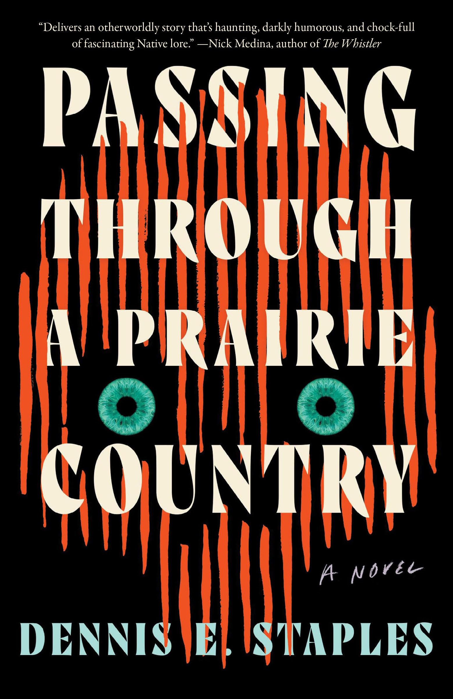 Passing Through A Prairie Country: A Novel