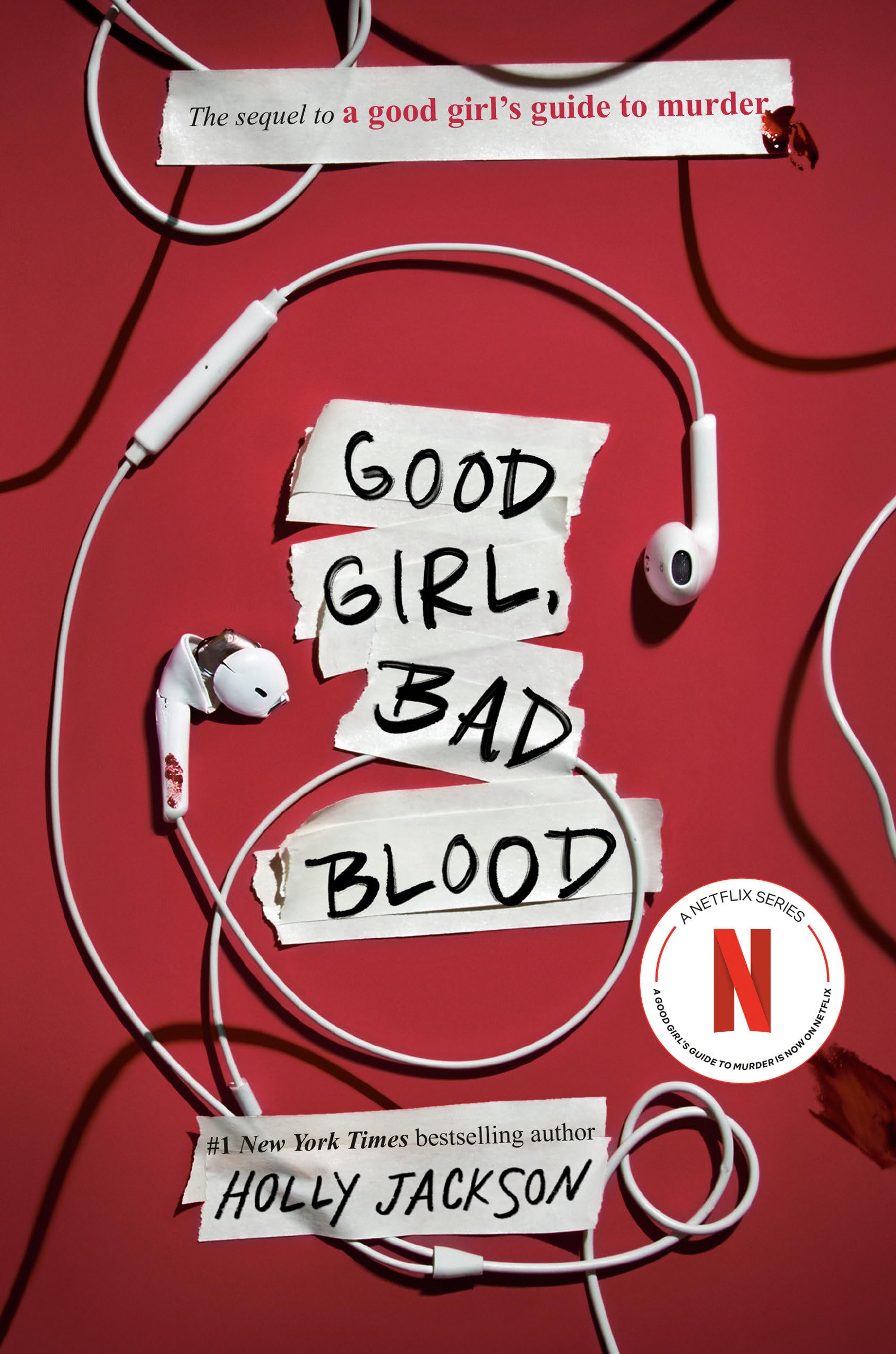 Good Girl, Bad Blood: The Sequel to A Good Girl's Guide to Murder,New