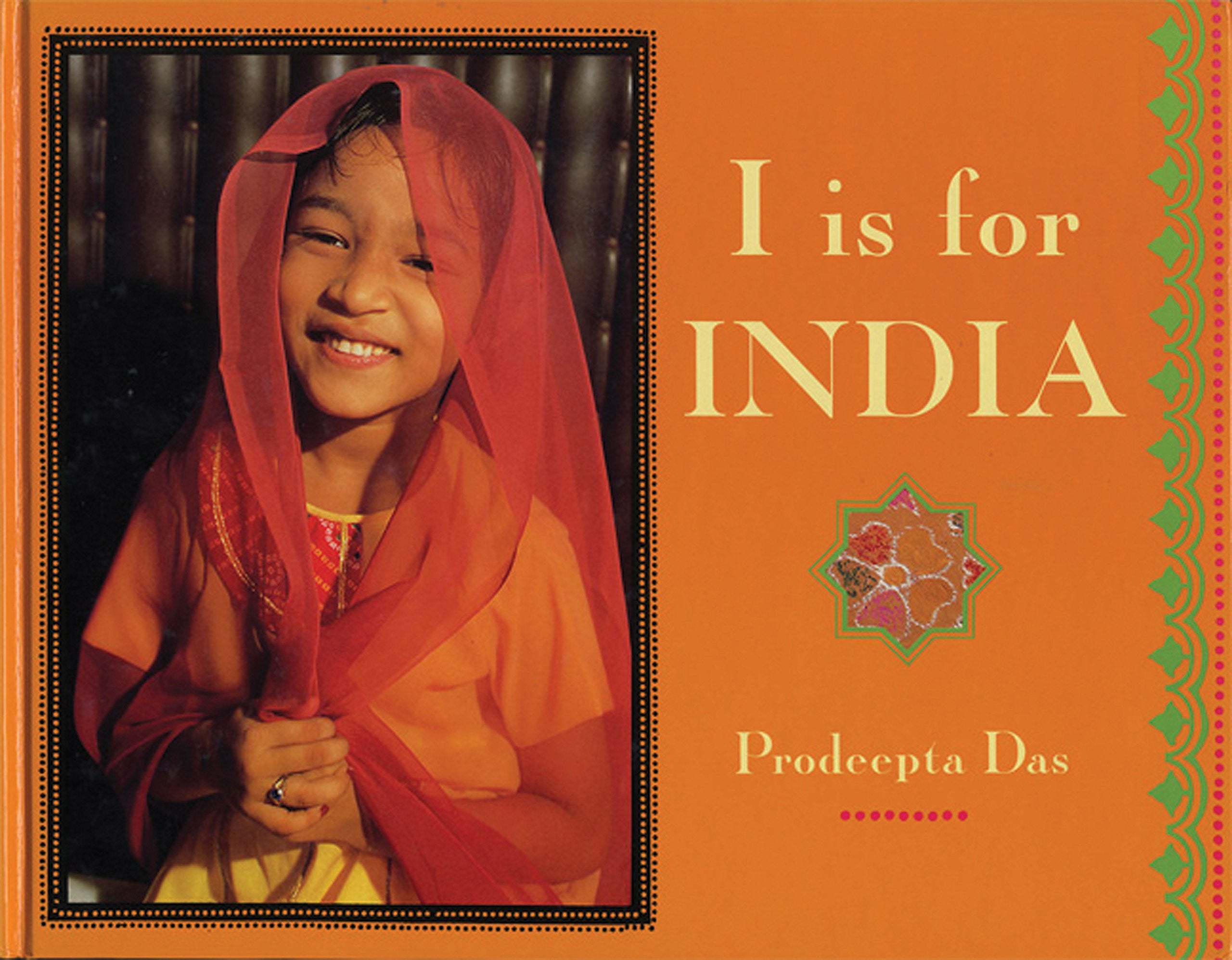 I Is For India (World Alphabets)