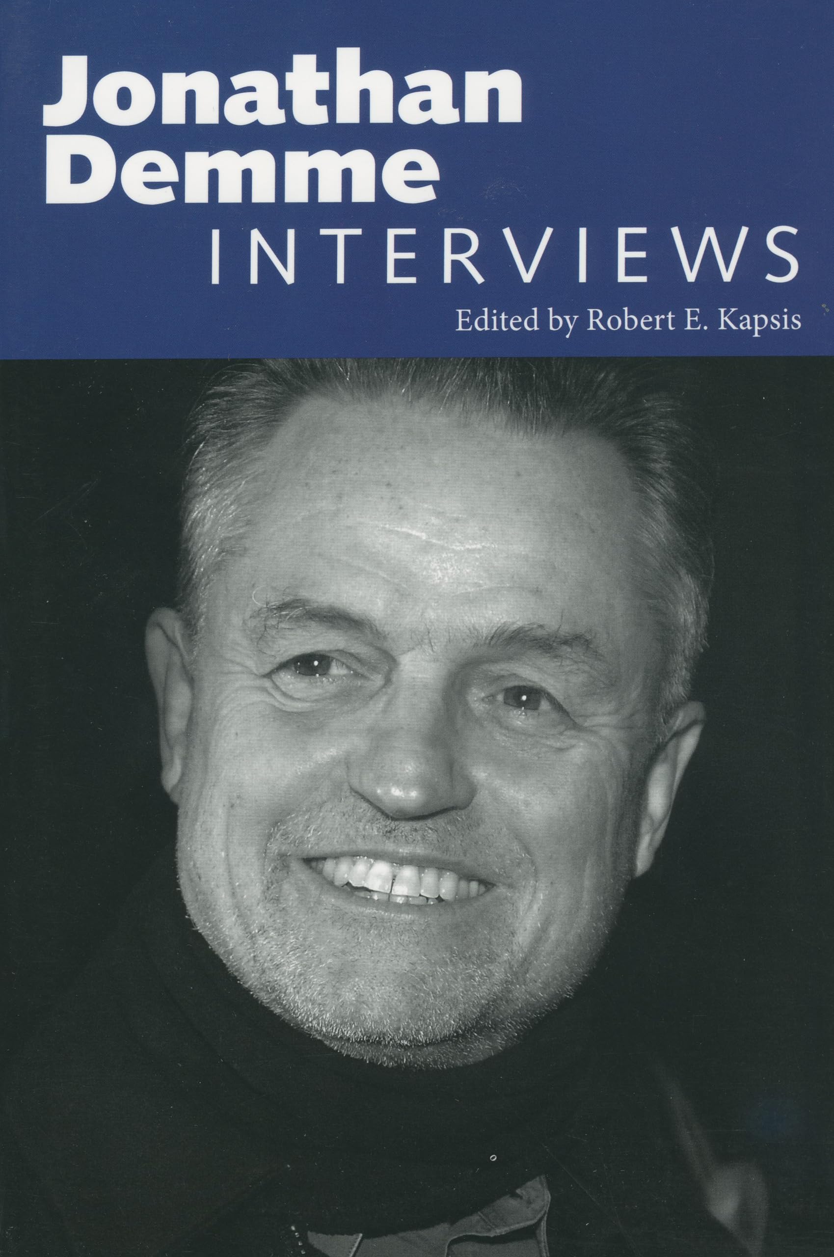 Jonathan Demme: Interviews (Conversations with Filmmakers Series),Used