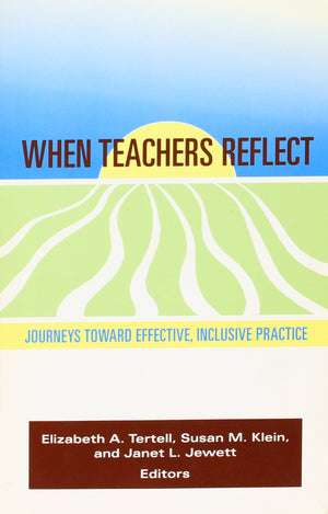 When Teachers Reflect: Journeys Towards Effective, Inclusive Practice (Naeyc),New