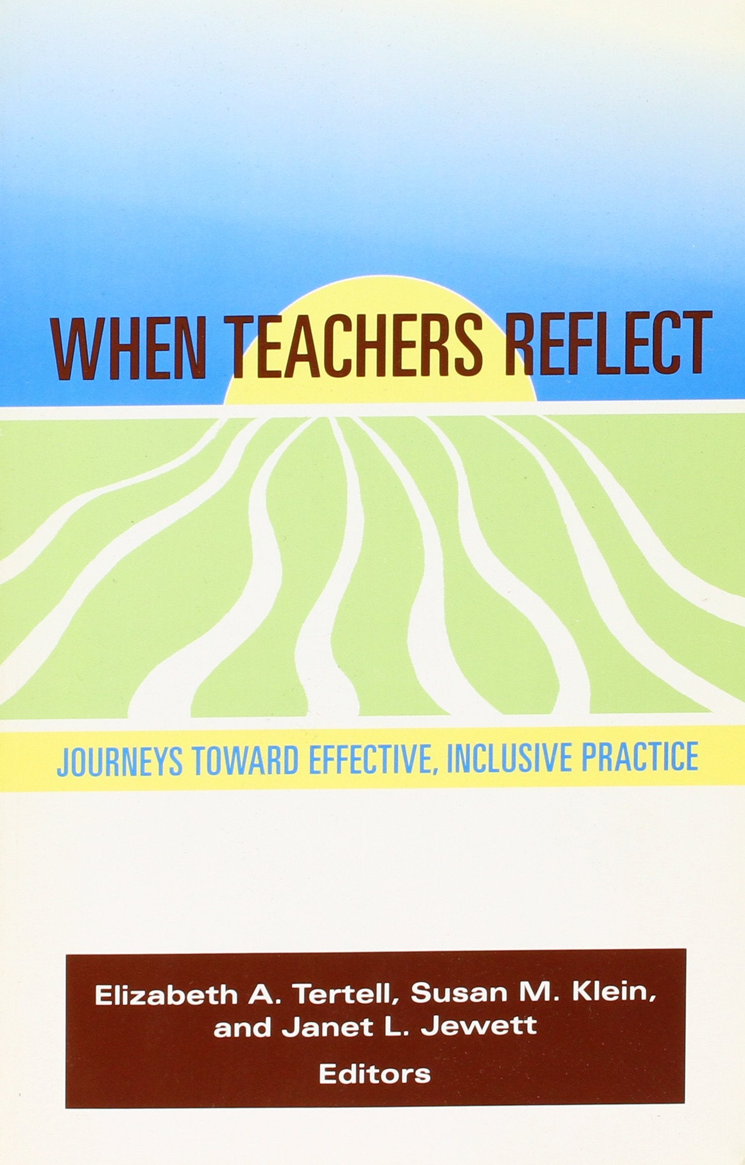 When Teachers Reflect: Journeys Towards Effective, Inclusive Practice (Naeyc),Used