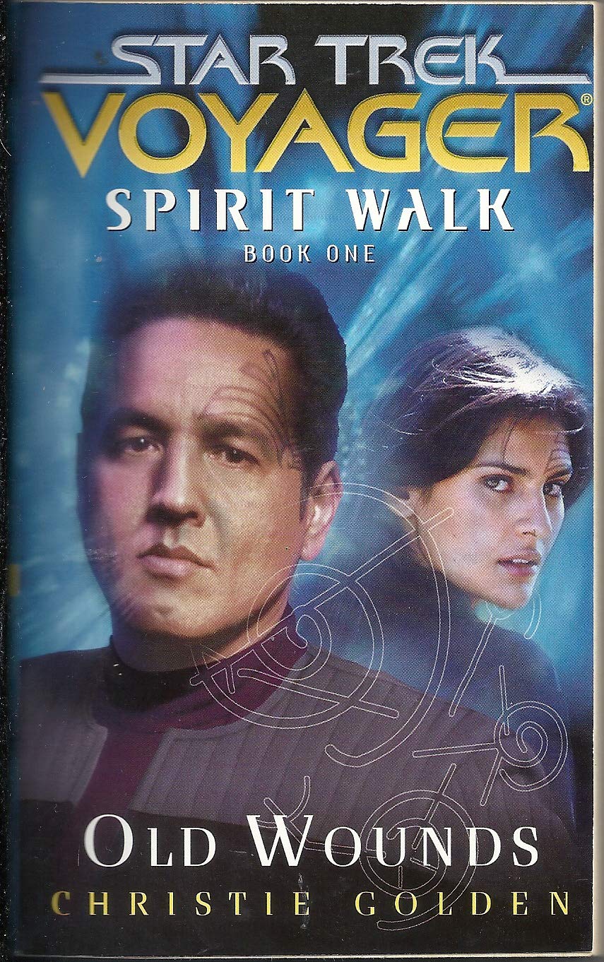 Spirit Walk, Book One: Old Wounds (Star Trek: Voyager  Spirit Walk, 1),Used