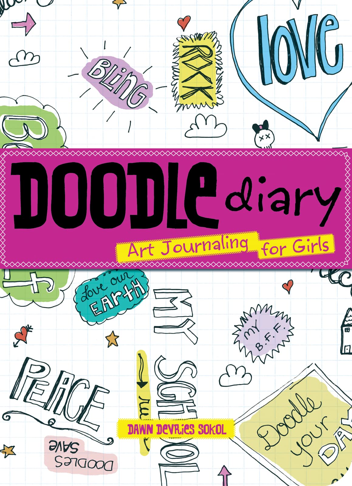 Doodle Diary: Art Journaling for Girls (Children's Doodle),Used