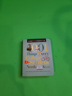 1001 Things Every College Student Needs to Know: (Like Buying Your Books Before Exams Start),Used
