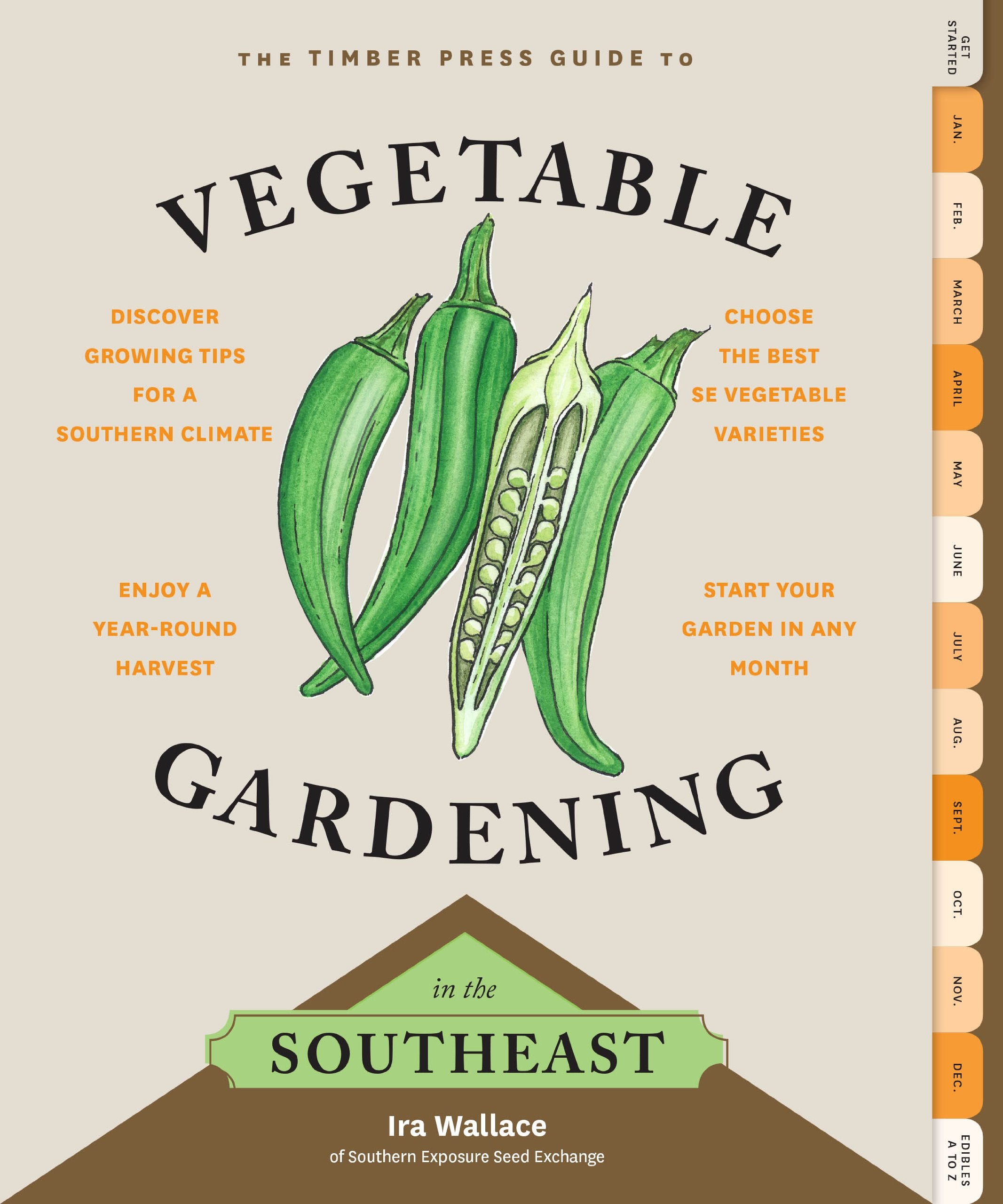 The Timber Press Guide To Vegetable Gardening In The Southeast (Regional Vegetable Gardening Series)
