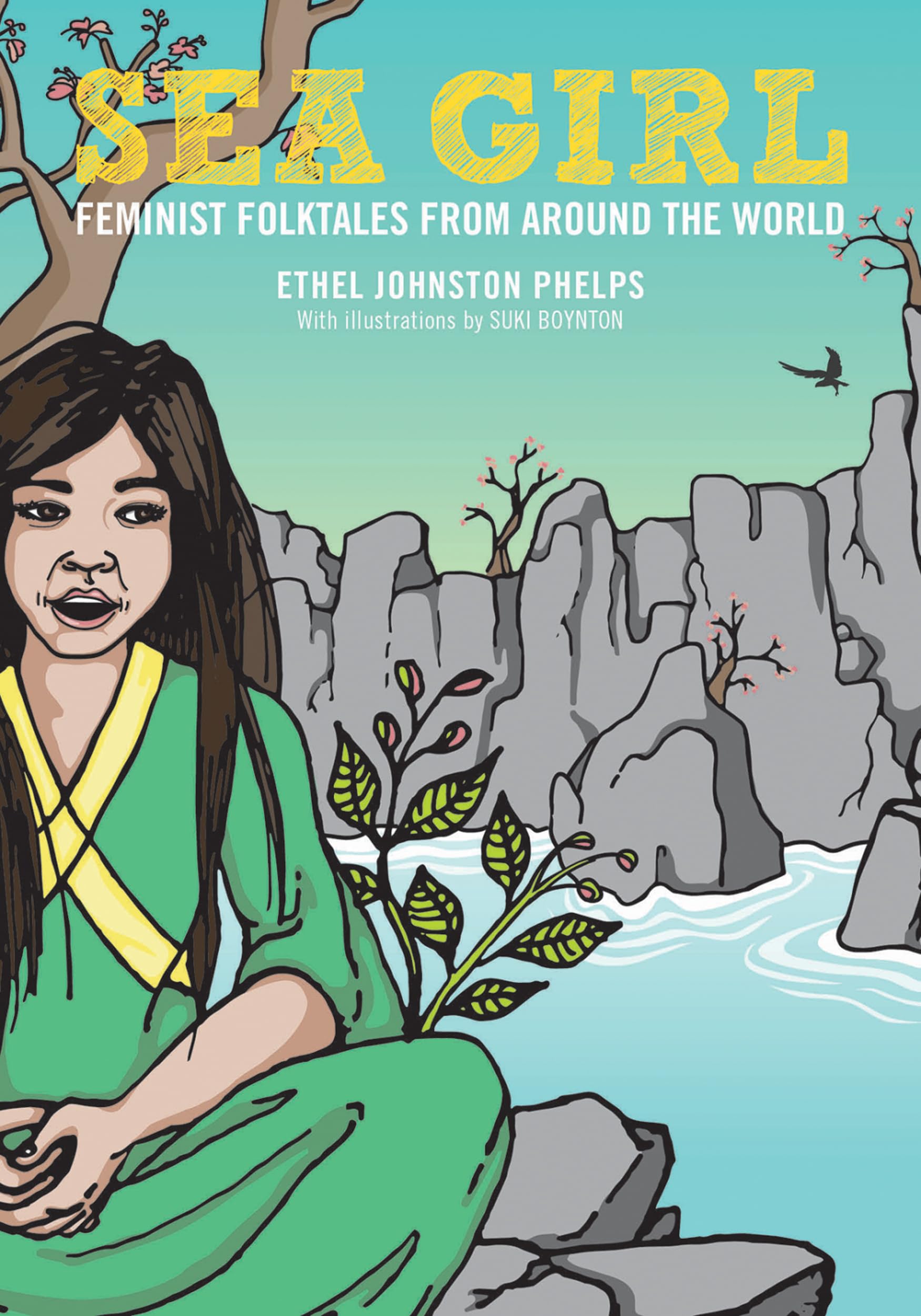 Sea Girl: Feminist Folktales from Around the World (Feminist Folktales, 3)