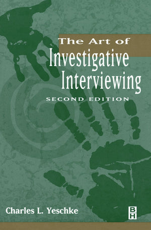 The Art Of Investigative Interviewing, Second Edition-used
