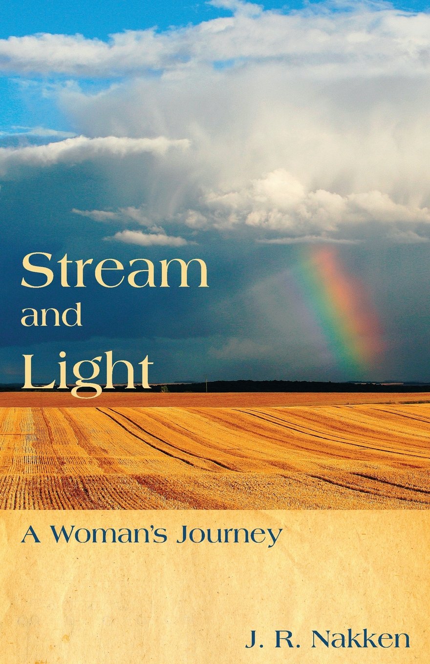 Stream and Light: A Woman's Journey,New