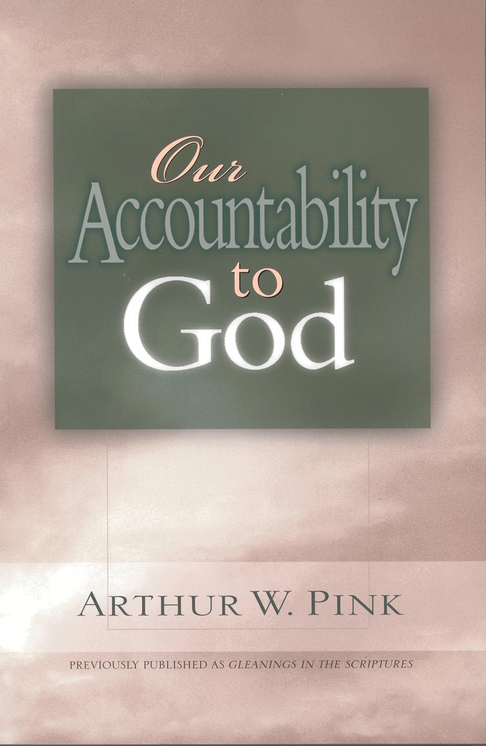 Our Accountability To God,New