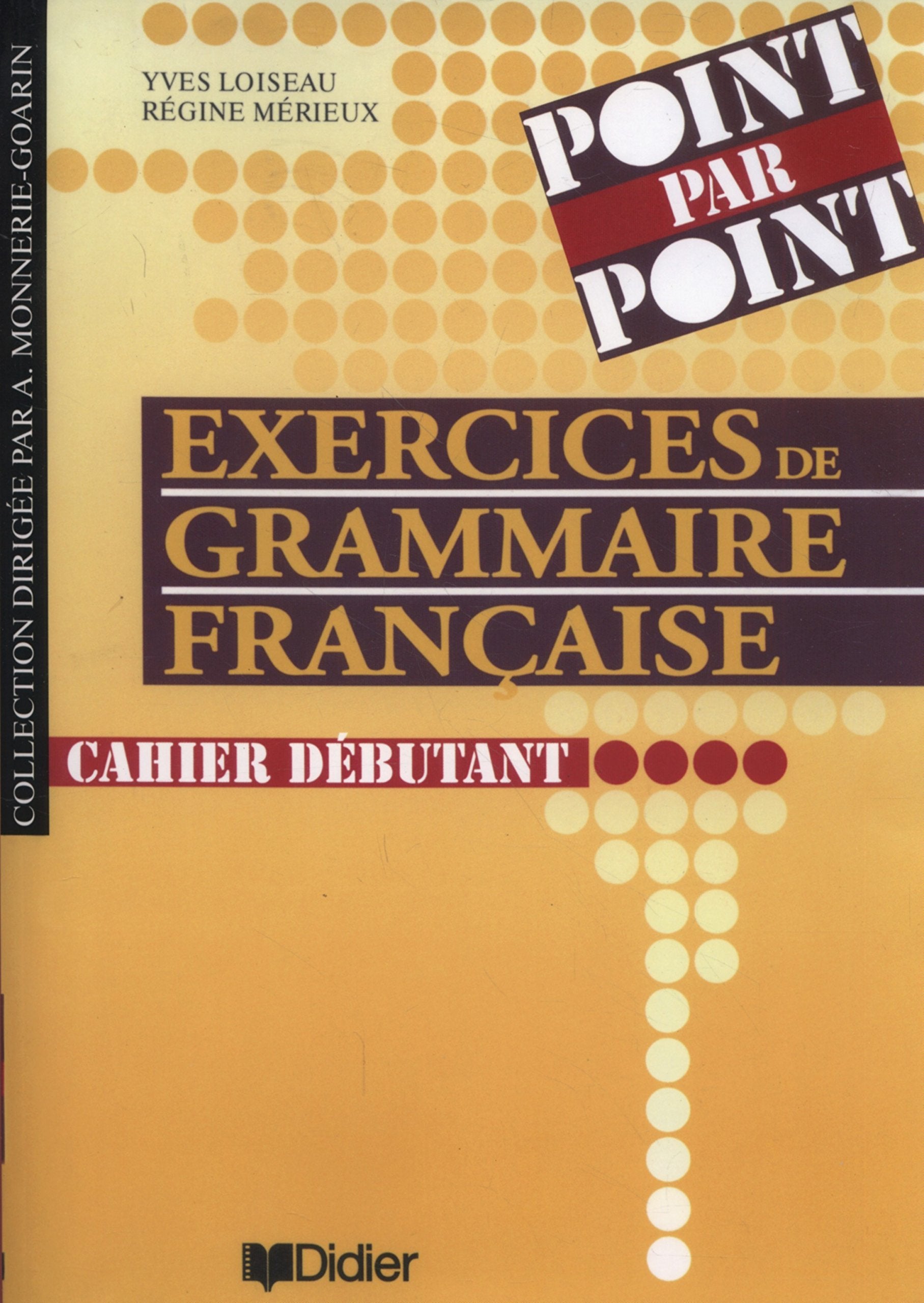 Exercices de grammaire francaise. Cahier debutant [ (French Edition),Used