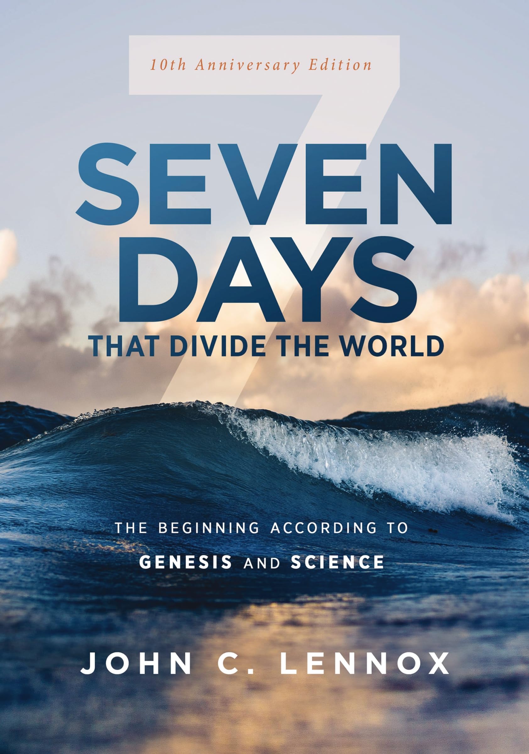 Seven Days that Divide the World, 10th Anniversary Edition: The Beginning According to Genesis and Science,Used