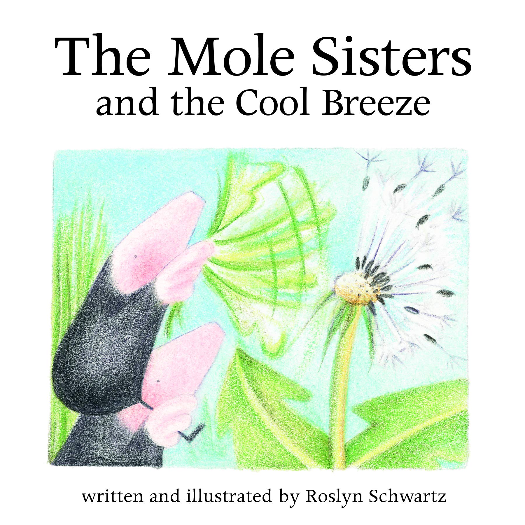The Mole Sisters And Cool Breeze