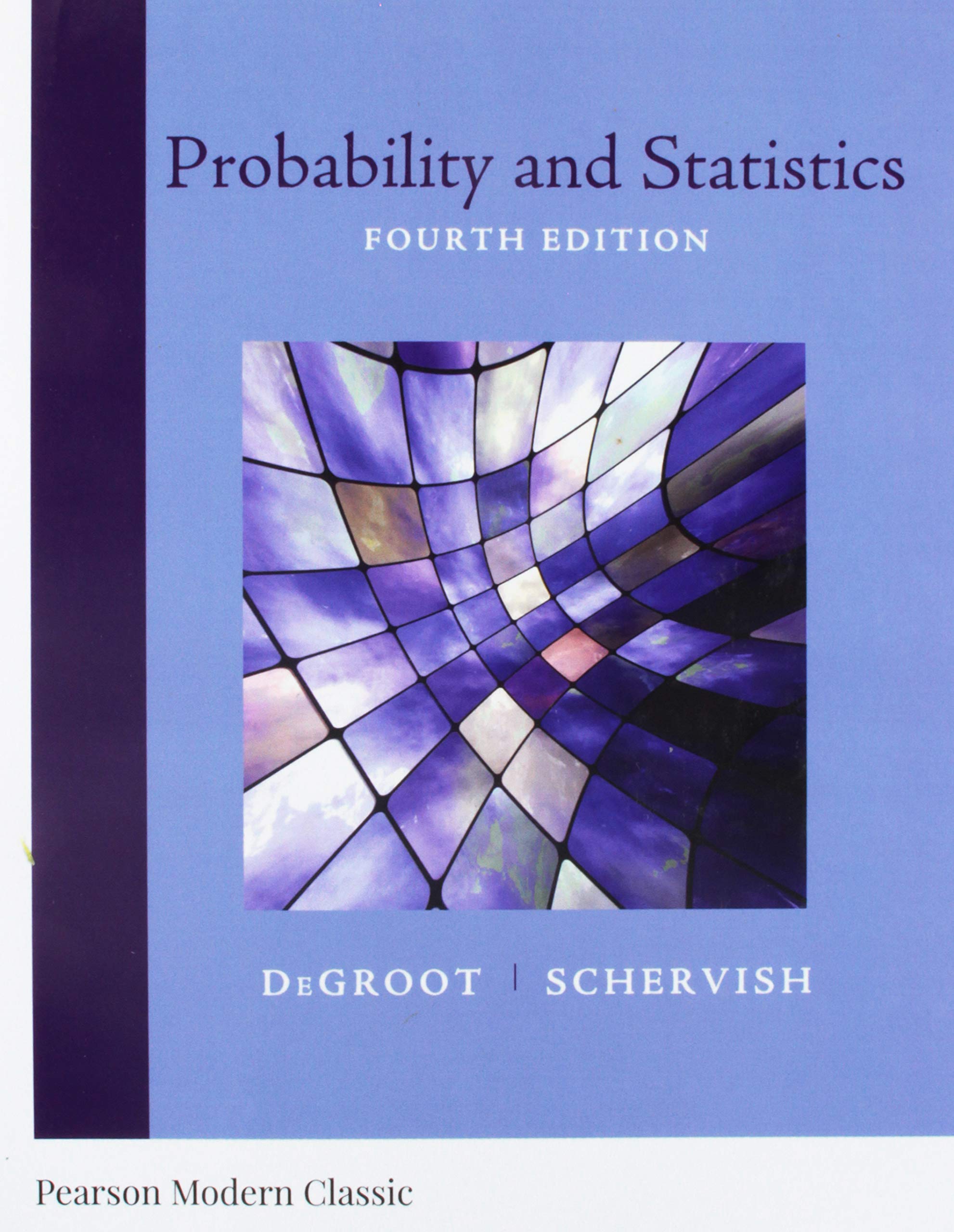 Probability And Statistics (Classic Version) (Pearson Modern Classics For Advanced Statistics Series),New