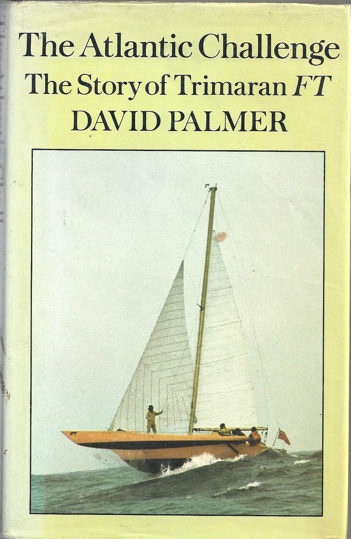 The Atlantic challenge: The story of trimaran FT,Used
