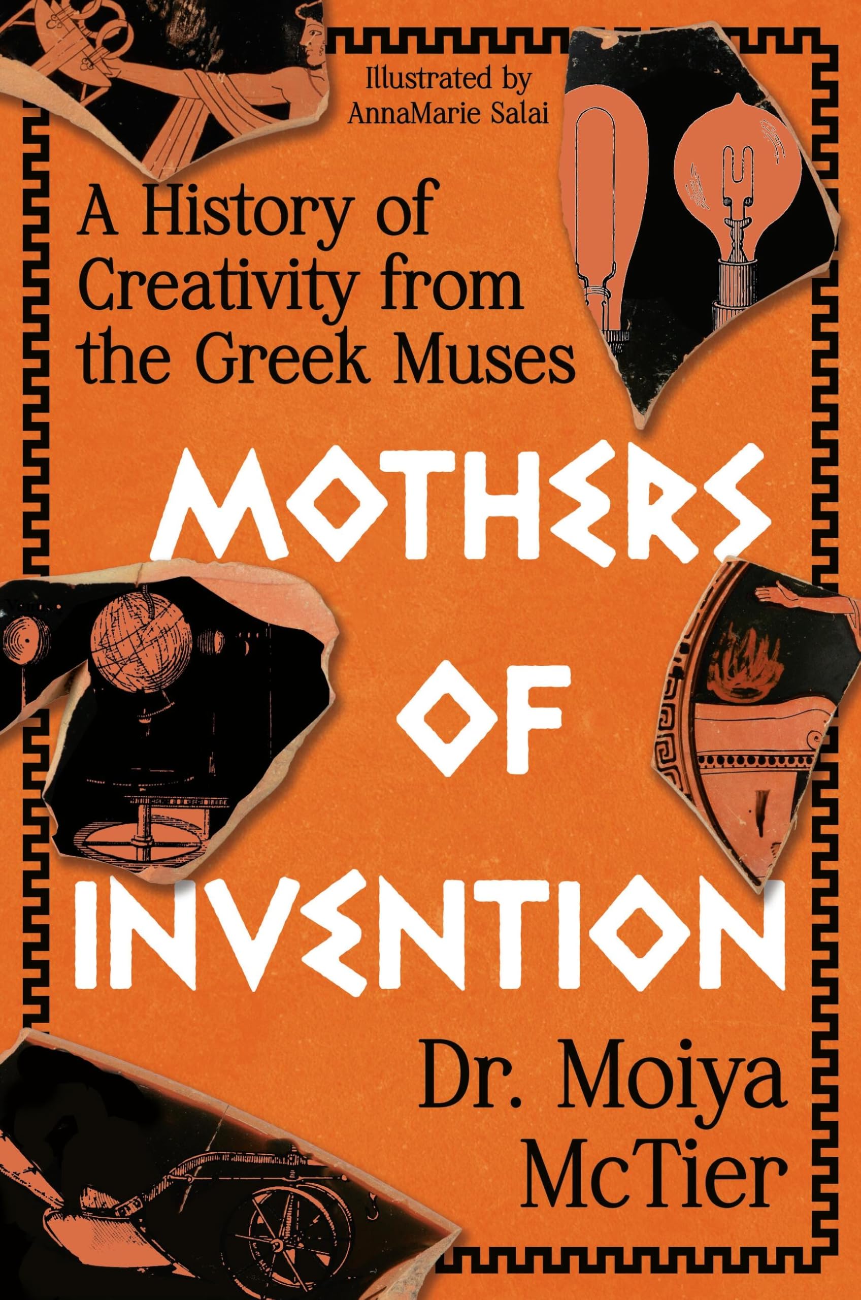 Mothers Of Invention: A History Of Creativity From The Greek Muses