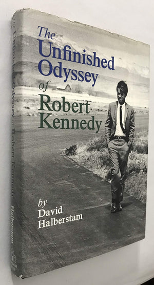 The Unfinished Odyssey of Robert Kennedy,New