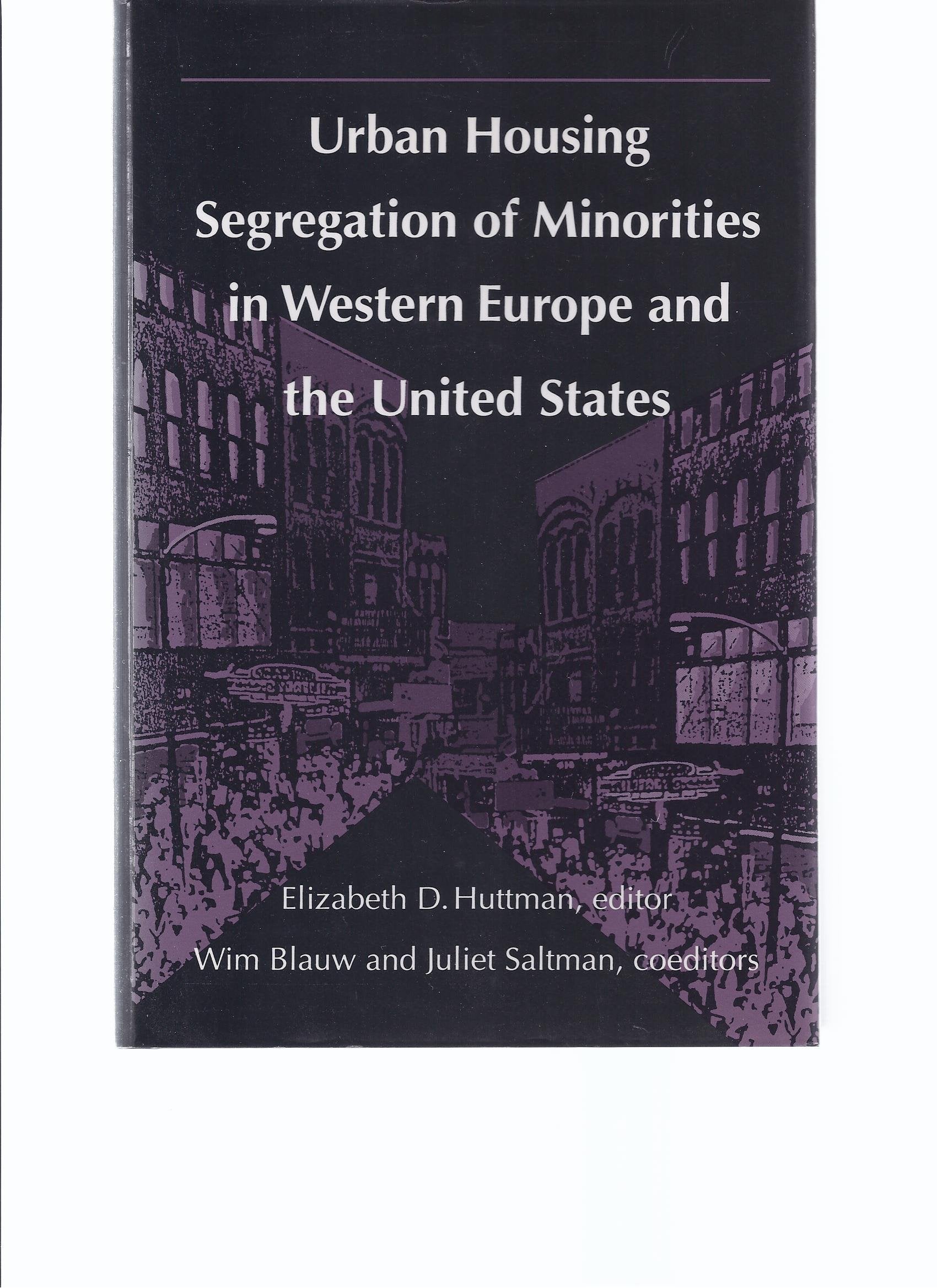 Urban Housing Segregation Of Minorities In Western Europe And The United States,Used