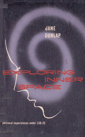 Exploring Inner Space Personal Experiences Under Lsd25
