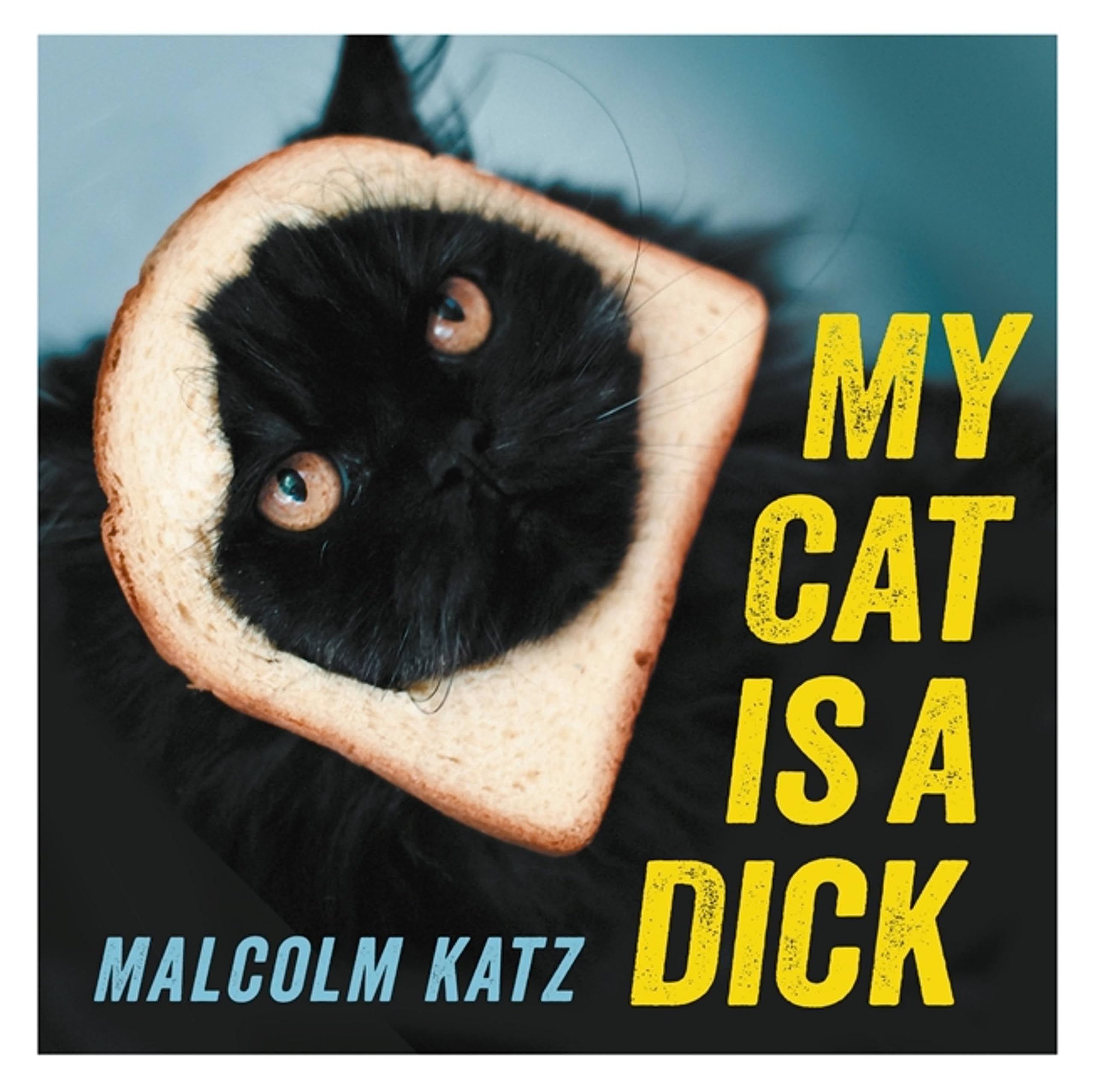 My Cat Is a Dick,Used