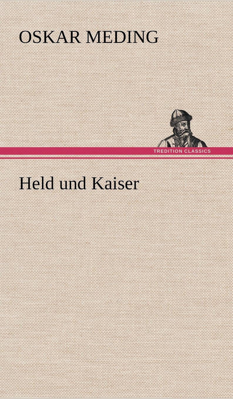 Held Und Kaiser (German Edition),Used