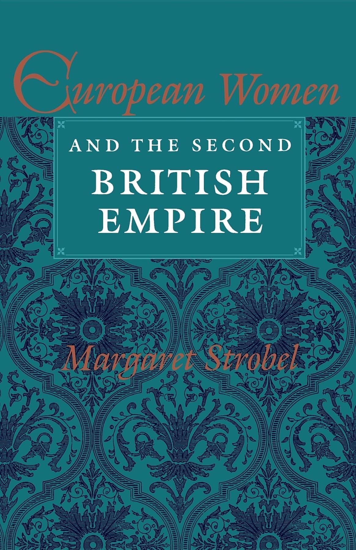 European Women And The Second British Empire,Used