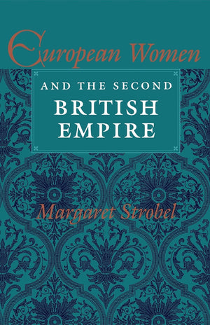 European Women And The Second British Empire,Used