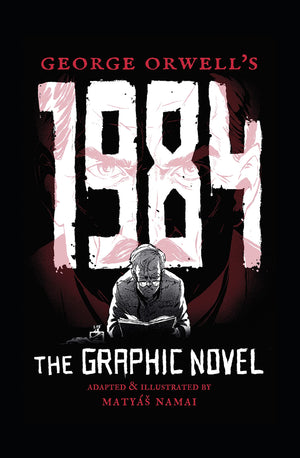 George Orwell'S 1984: The Graphic Novel,New