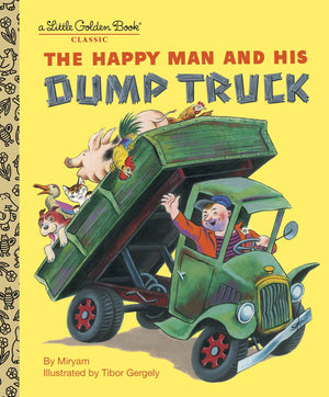 The Happy Man and His Dump Truck (Little Golden Book),New