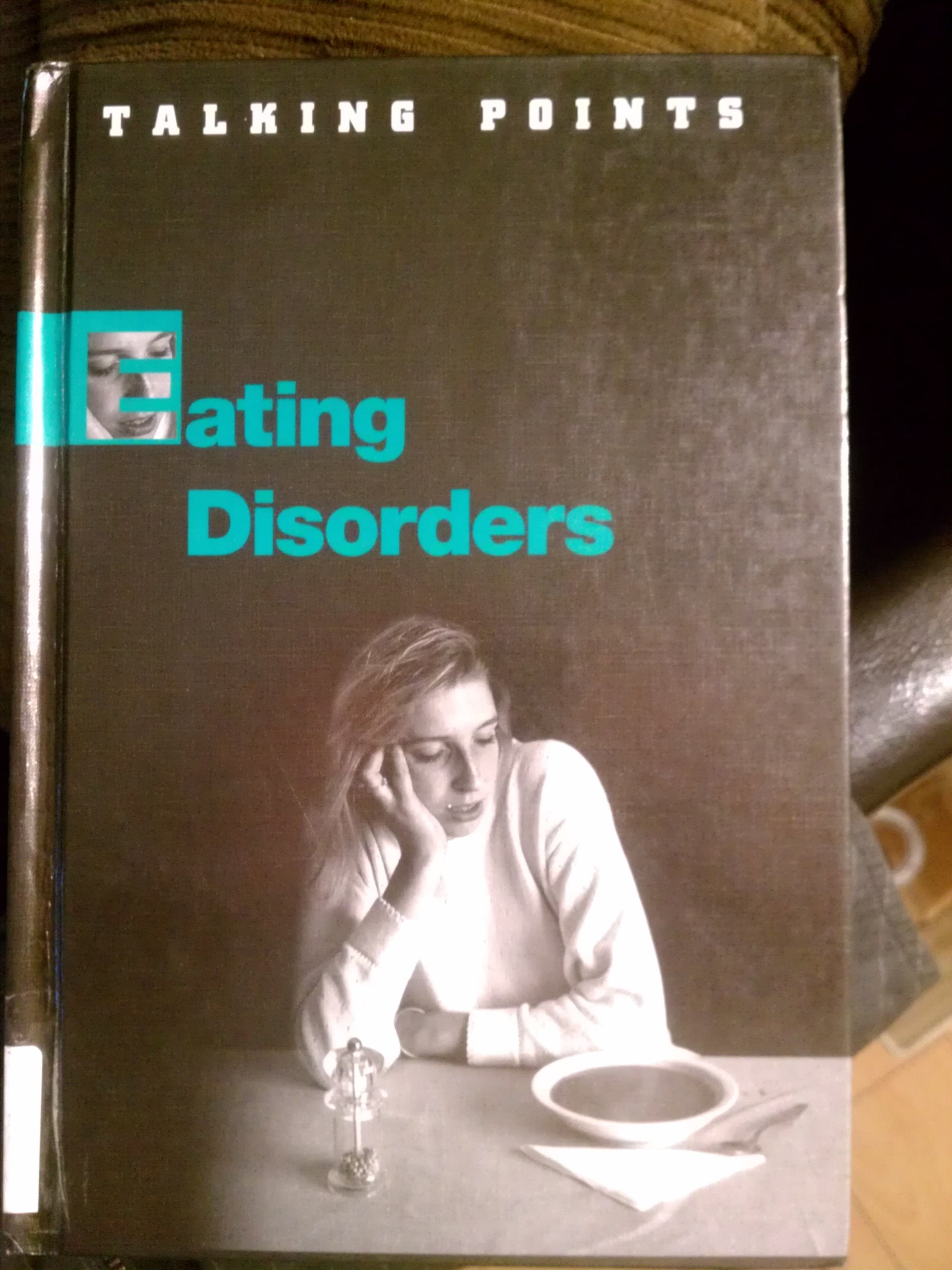 Eating Disorders (Talking Points Series),Used