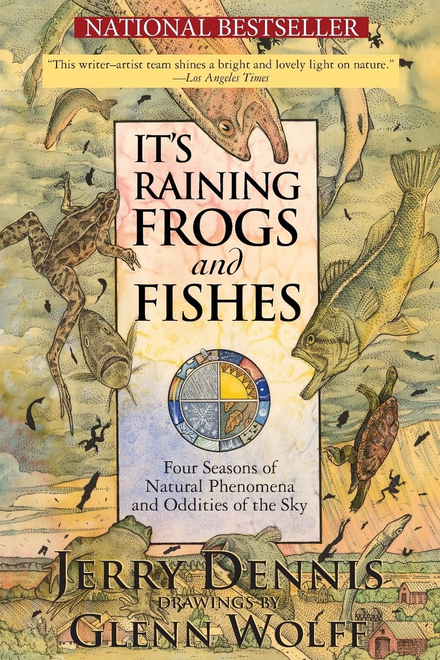 It's Raining Frogs and Fishes: Four Seasons of Natural Phenomena and Oddities of the Sky (The Wonders of Nature),Used