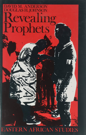 Revealing Prophets: Prophecy In Eastern African History (Eastern African Studies),Used