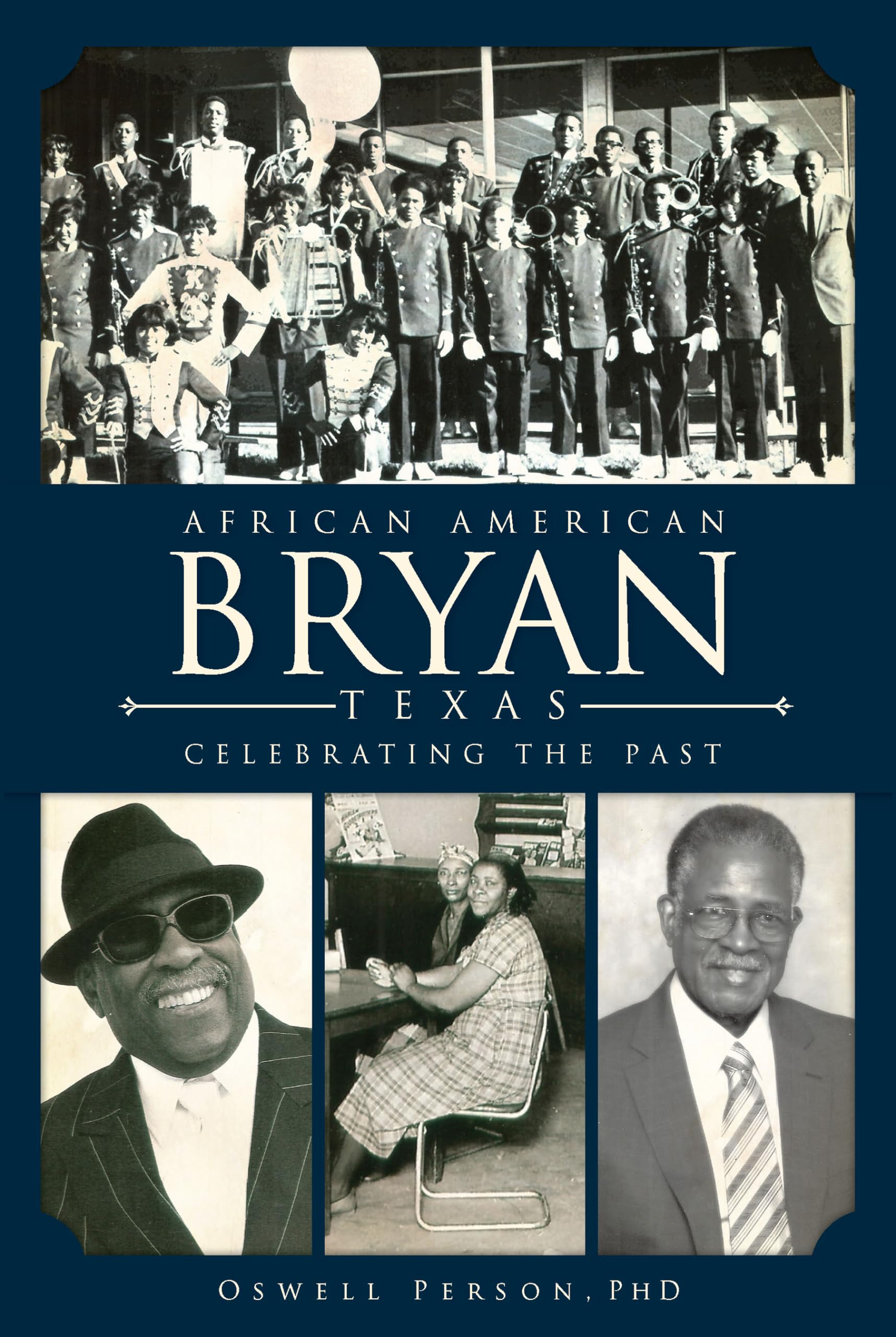 African American Bryan, Texas: Celebrating the Past,Used