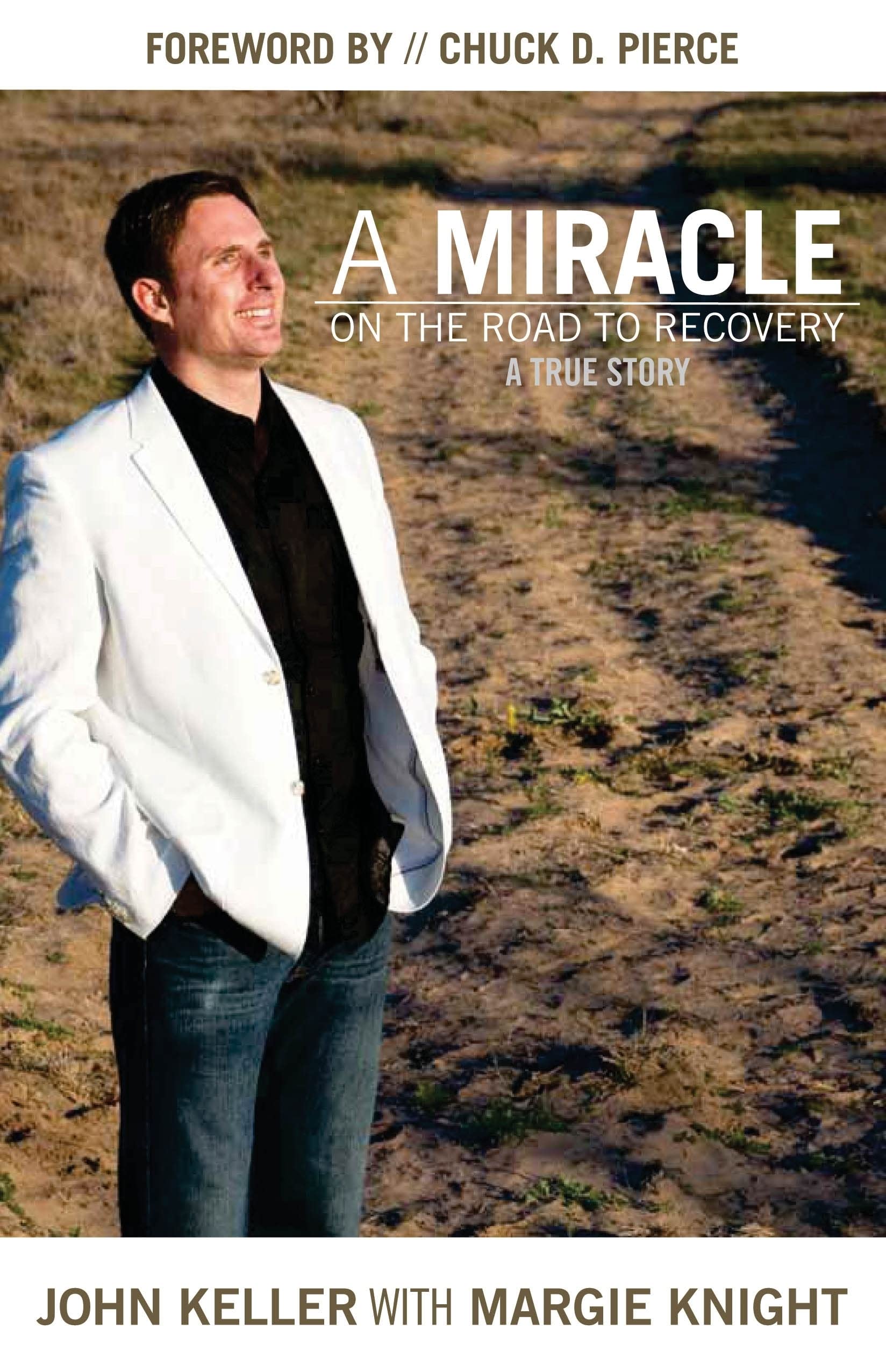 A Miracle on the Road to Recovery: A True Story,Used