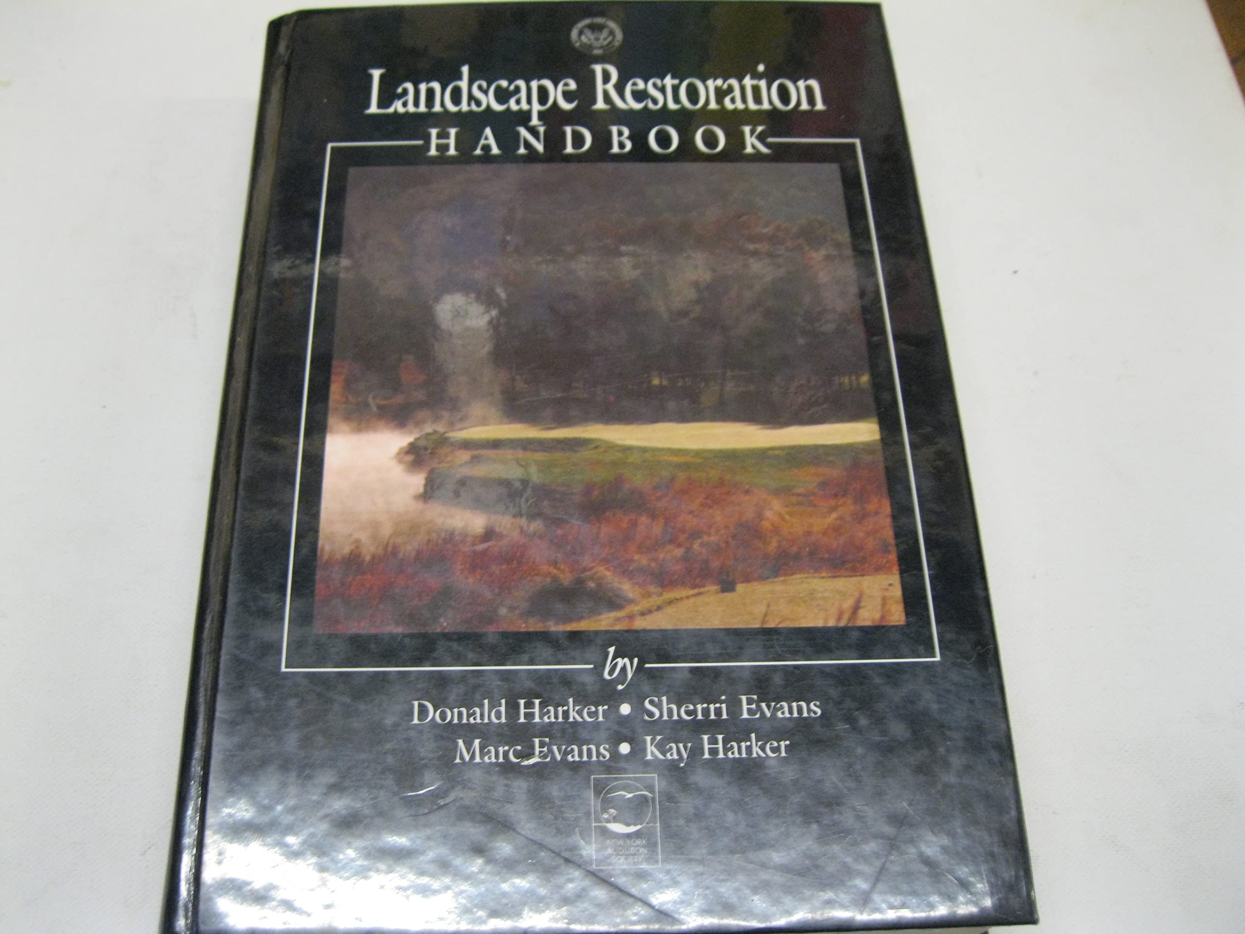 Landscape Restoration Handbook, Second Edition,New