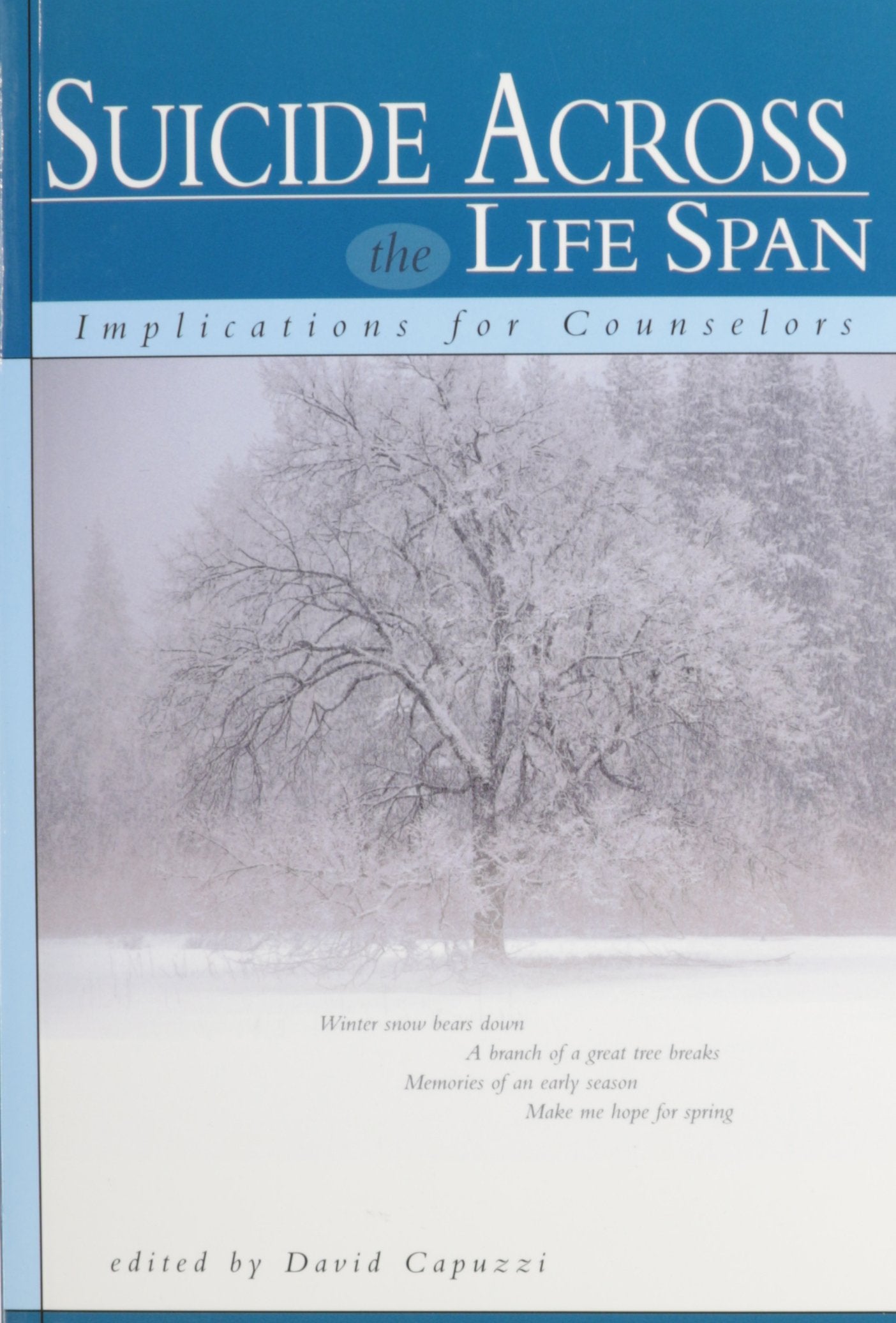 Suicide Across the Life Span: Implications for Counselors,Used