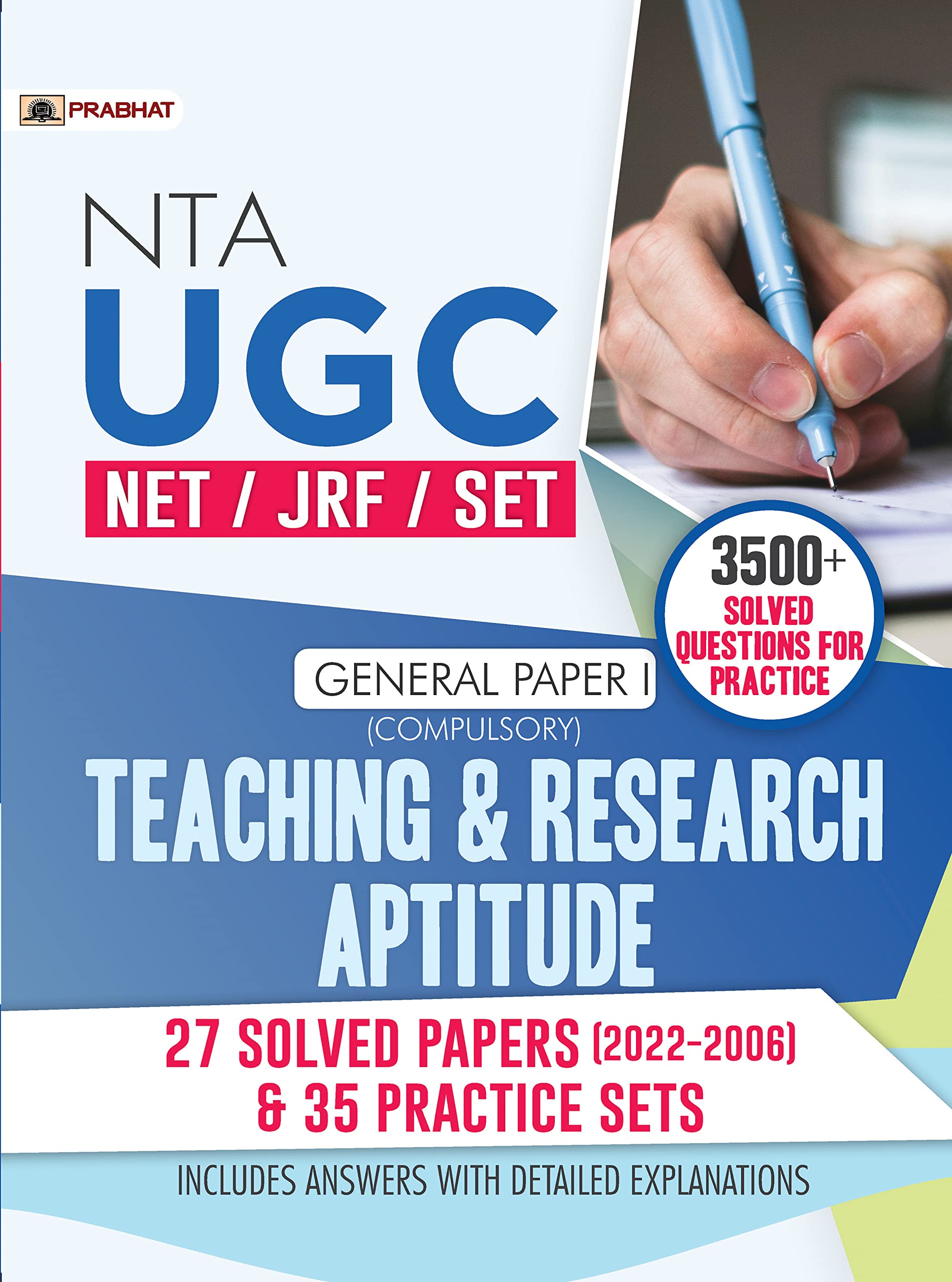 Nta Ugc Paper 1 - Net/Set/Jrf General Paper 1 (Compulsory) Teaching & Research Aptitude 27 Solved Papers (2022-2006) & 35 Practice Sets