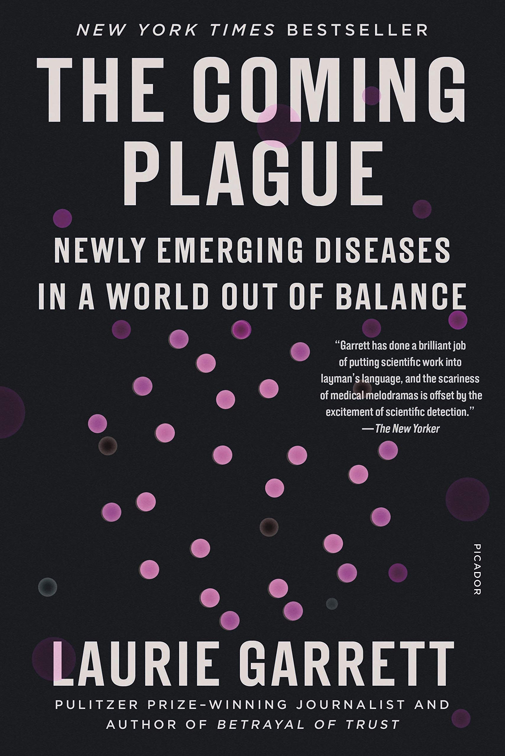The Coming Plague: Newly Emerging Diseases in a World Out of Balance,Used
