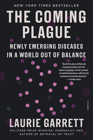 The Coming Plague: Newly Emerging Diseases in a World Out of Balance,Used