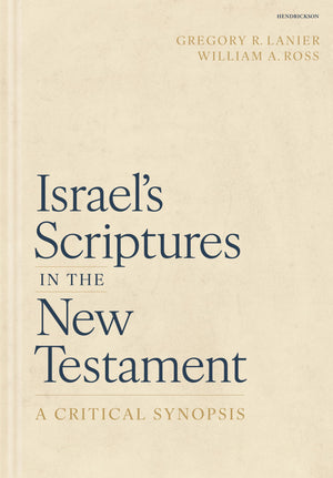 IsraelS Scriptures In The New Testament: A Critical Synopsis