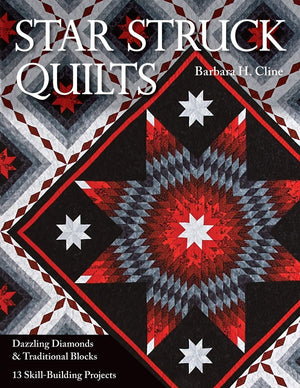 Star Struck Quilts: Dazzling Diamonds & Traditional Blocks  13 SkillBuilding Projects,Used